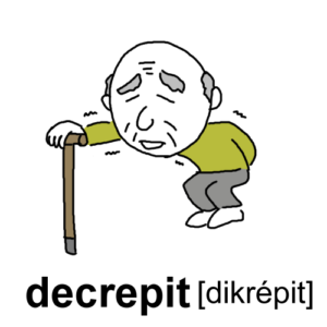 decrepitの意味、読み方 | イラストで覚える英単語